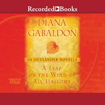 A Leaf on the Wind of All Hallows: An Outlander Novella - Diana Gabaldon