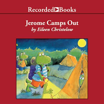 Jerome Camps Out - undefined