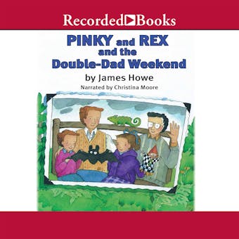 Pinky and Rex and the Double Dad Weekend: Pinky and Rex, Book 7 - undefined