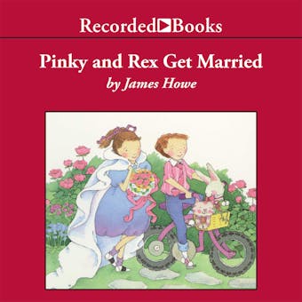 Pinky and Rex Get Married: Pinky and Rex, Book 2 - undefined