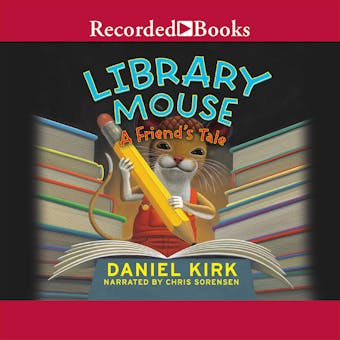 Library Mouse: A Friend's Tale - undefined