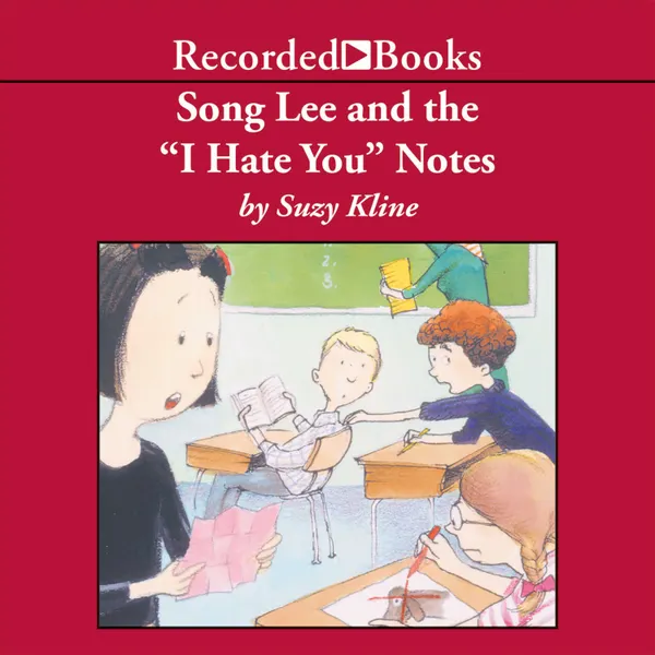 Song Lee and the I Hate You Notes