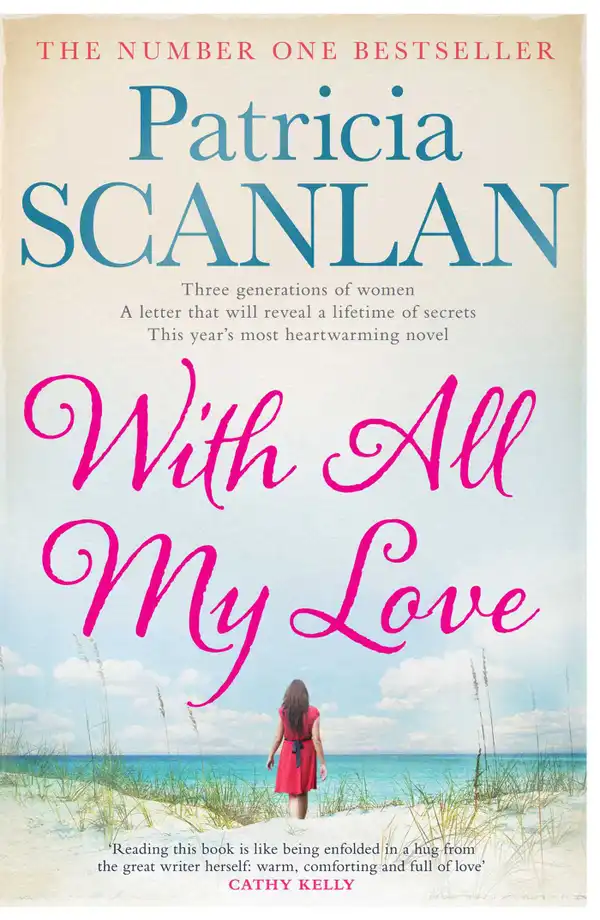 With All My Love : Warmth, wisdom and love on every page - if you treasured Maeve Binchy, read Patricia Scanlan
