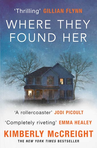 Where They Found Her: A riveting domestic thriller of motherhood, marriage, class distinctions and betrayal - undefined