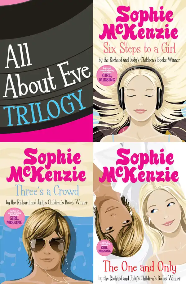 All About Eve Trilogy: Six Steps to a Girl; Three's a Crowd and The One and Only