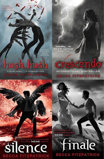 The Complete Hush, Hush Saga: includes Hush, Hush; Crescendo; Silence and Finale
