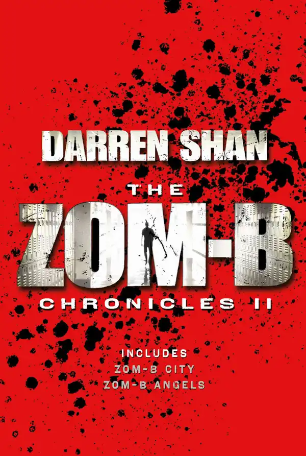 Zom-B Chronicles II : Bind-up of Zom-B City and Zom-B Angels