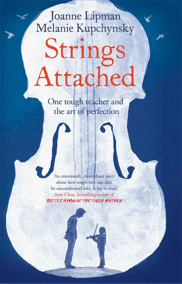 Strings Attached : One Tough Teacher and the Art of Perfection