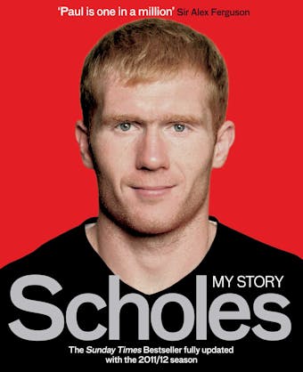 Scholes: My Story - Paul Scholes