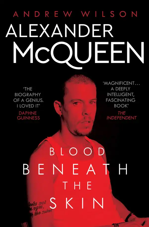 Alexander McQueen : Blood Beneath the Skin