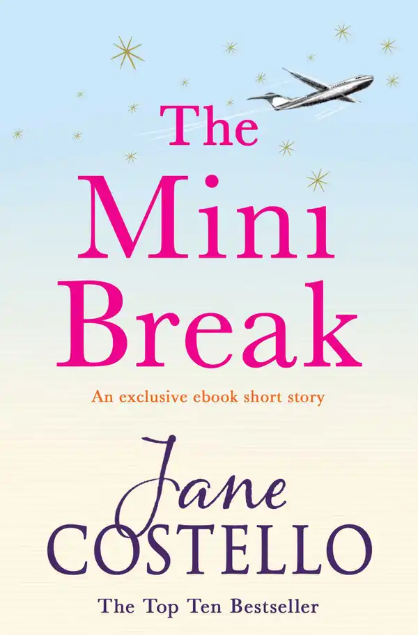 The Mini Break: An exclusive ebook novella from bestselling author Jane Costello.