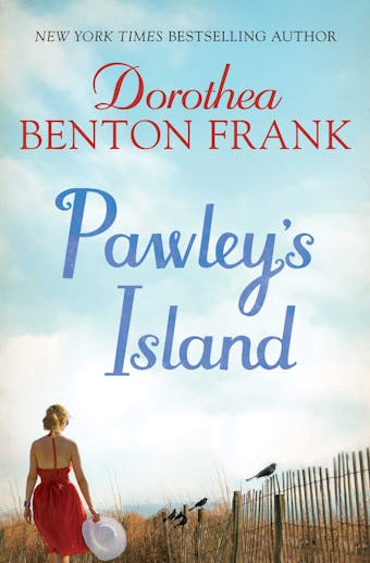 Pawleys Island - Dorothea Benton Frank
