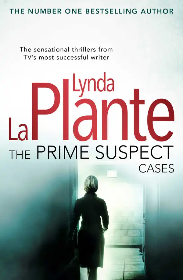 The Prime Suspect Cases : from the multi-million copy bestseller and master of the crime drama