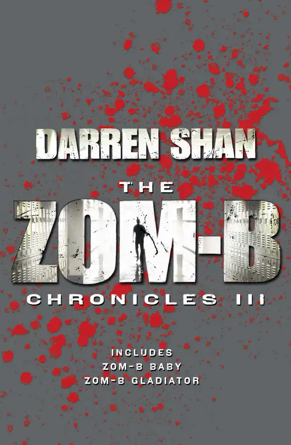 Zom-B Chronicles III : Bind-up of Zom-B Baby and Zom-B Gladiator