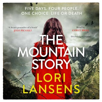 The Mountain Story - Lori Lansens