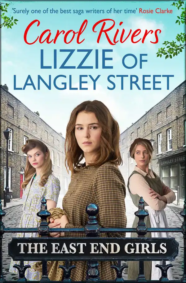 Lizzie of Langley Street : the perfect wartime family saga, set in the East End of London
