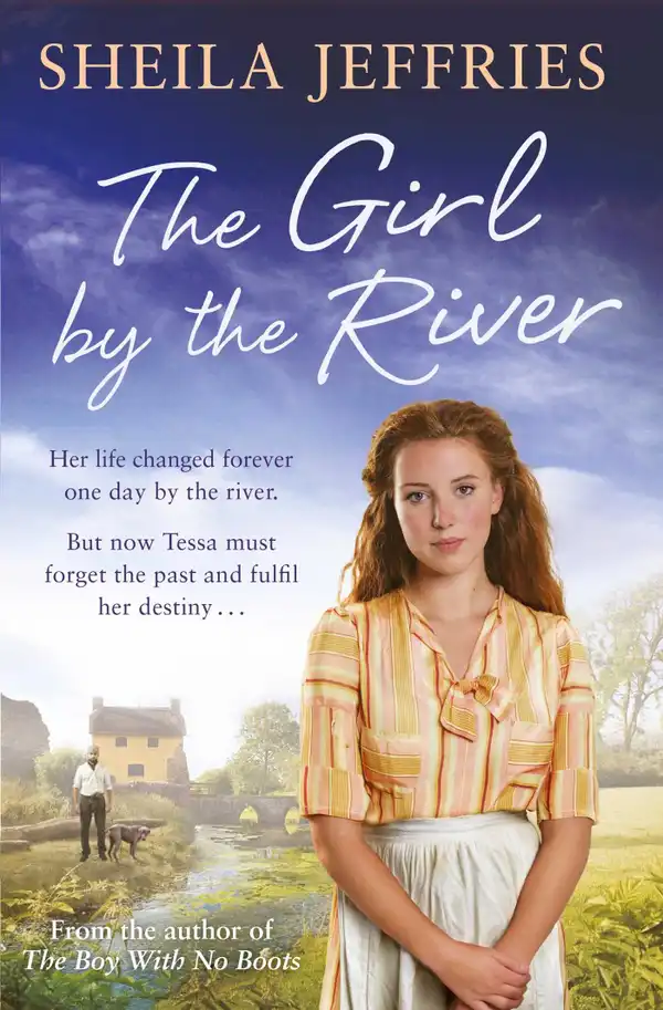 The Girl By The River : Book 2 in The Boy With No Boots trilogy