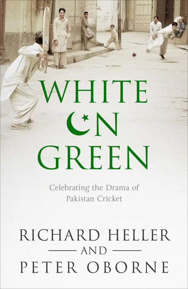 White on Green : A Portrait of Pakistan Cricket