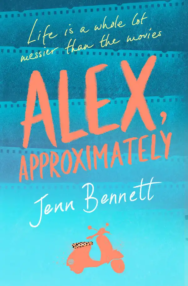 Alex, Approximately: a novel