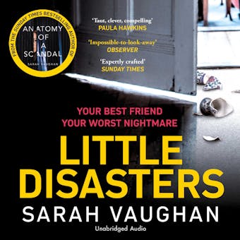 Little Disasters: the compelling and thought-provoking new novel from the author of the Sunday Times bestseller Anatomy of a Scandal - undefined