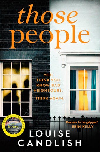 Those People: The gripping, compulsive new thriller from the bestselling author of Our House - undefined
