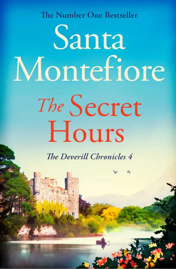 The Secret Hours : Family secrets and enduring love - from the Number One bestselling author (The Deverill Chronicles 4)