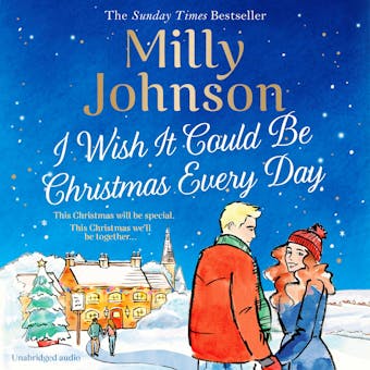 I Wish It Could Be Christmas Every Day - Milly Johnson