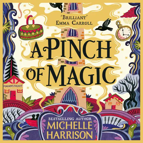 A Pinch of Magic : Bring the magic home with the bestselling Pinch of Magic Adventures