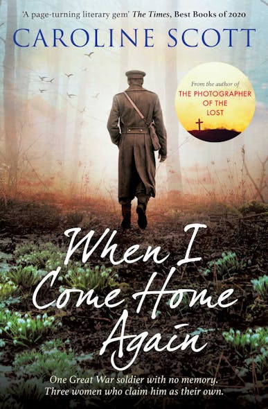 When I Come Home Again : 'A Page-Turning Literary Gem' The Times, Best Books Of 2020