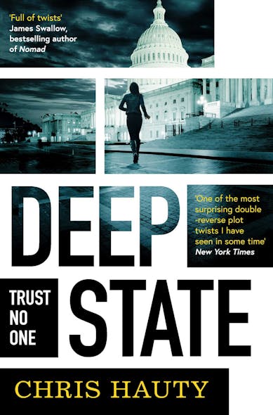 Deep State : The Most Addictive Thriller Of The Decade