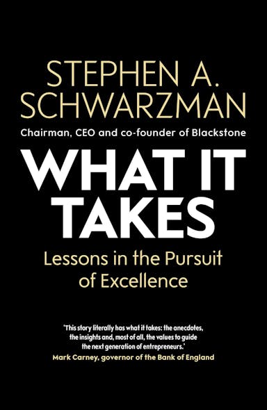 What It Takes : Lessons In The Pursuit Of Excellence