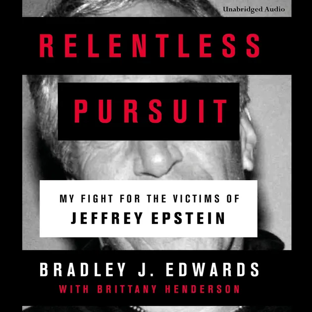 Relentless Pursuit : My Fight for the Victims of Jeffrey Epstein ...