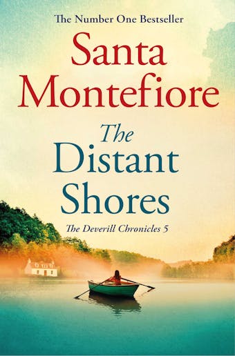 The Distant Shores: Family secrets and enduring love - from the Number One bestselling author (The Deverill Chronicles 5) - undefined