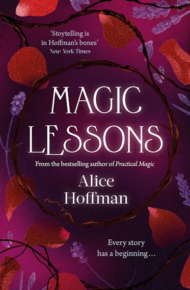 Magic Lessons : A Prequel To Practical Magic