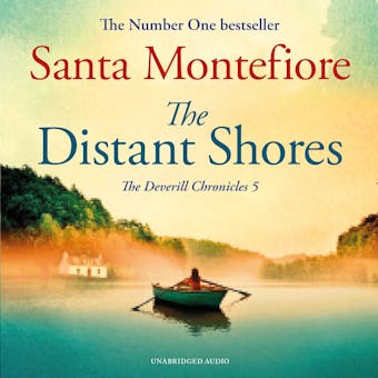 The Distant Shores: Family secrets and enduring love â€“ from the Number One bestselling author (Deverill Chronicles, 5) - undefined