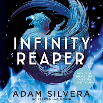 Infinity Reaper: The much-loved hit from the author of No.1 bestselling blockbuster THEY BOTH DIE AT THE END!