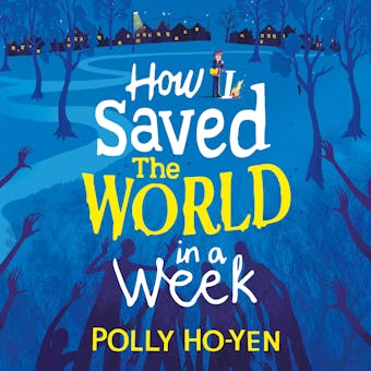 How I Saved the World in a Week - undefined