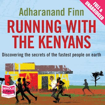 Running With The Kenyans - Adharanand Finn
