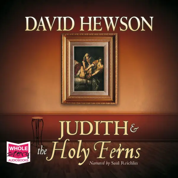 Judith and the Holy Ferns