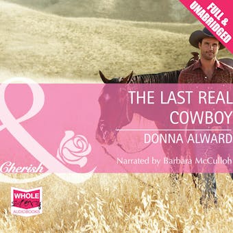The Last Real Cowboy - Donna Alward