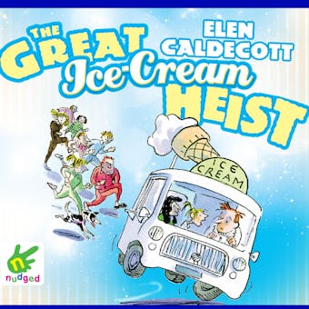 The Great Ice Cream Heist - undefined
