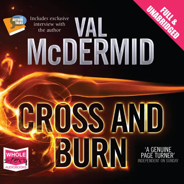 Cross and Burn: Tony Hill and Carol Jordan Series, Book 8 : Tony Hill and Carol Jordan Series, Book 8
