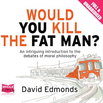 Would You Kill the Fat Man? - undefined