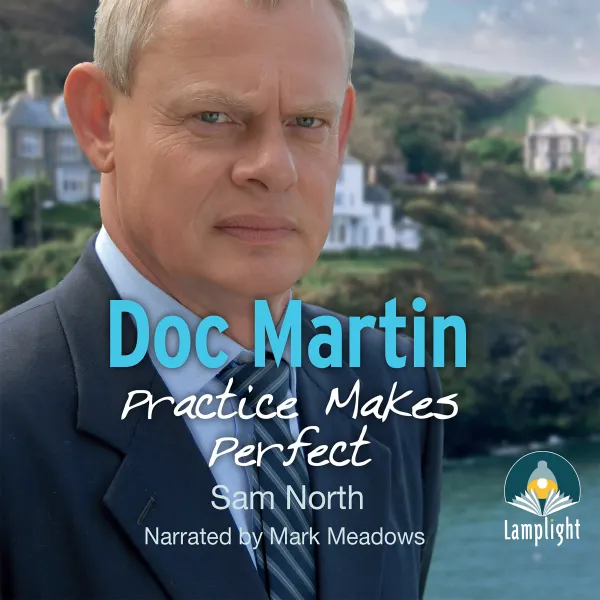 Doc Martin: Practice Makes Perfect : Practice Makes Perfect