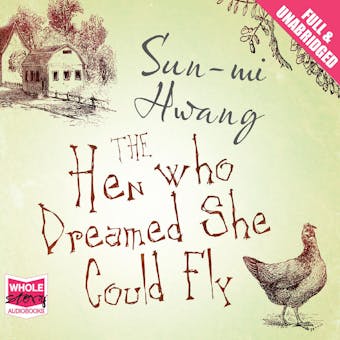 The Hen Who Dreamed She Could Fly - undefined