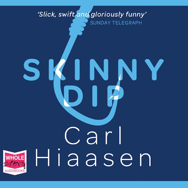 Skinny Dip, Audiobook, Carl Hiaasen