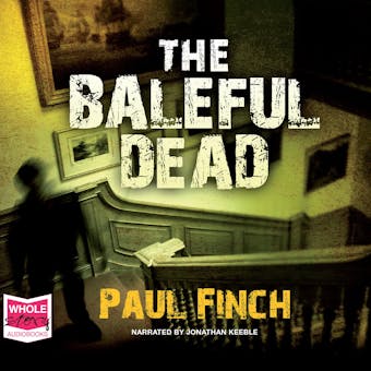 The Baleful Dead - Paul Finch