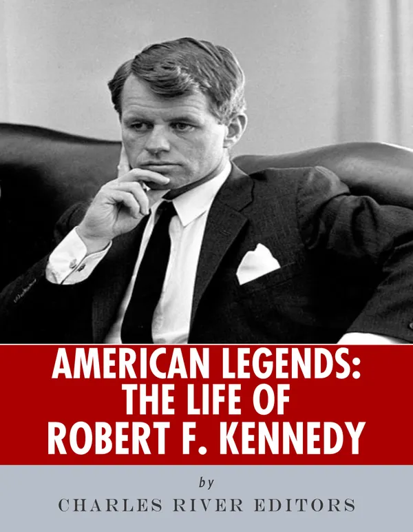 American Legends : The Life of Robert F. Kennedy