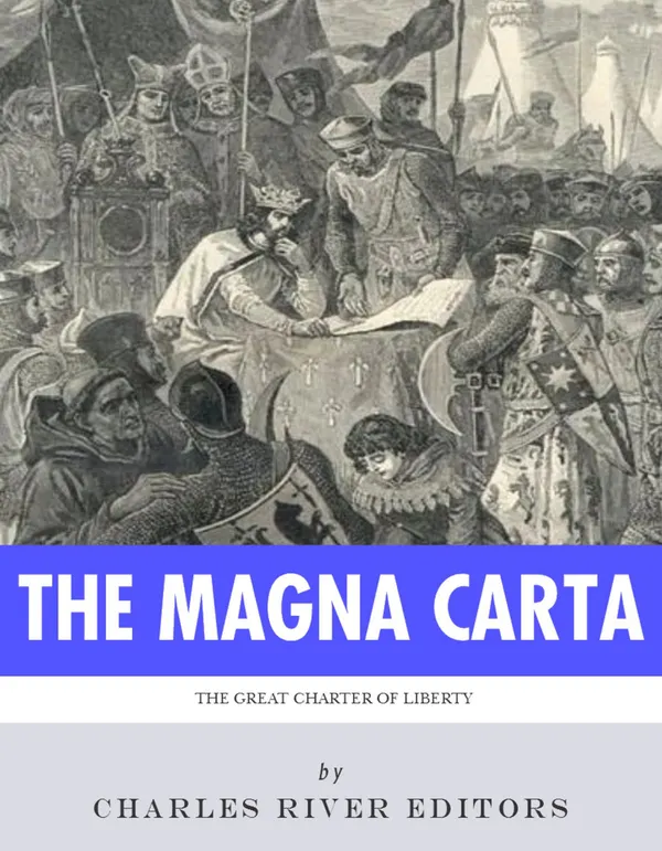 The Magna Carta : The Great Charter of Liberty