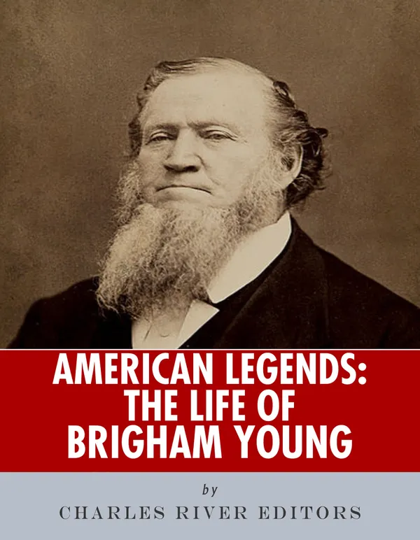 American Legends : The Life of Brigham Young